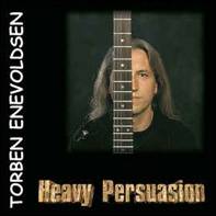 Torben Enevoldsen : Heavy Persuasion Torben Enevoldsen : Heavy Persuasion